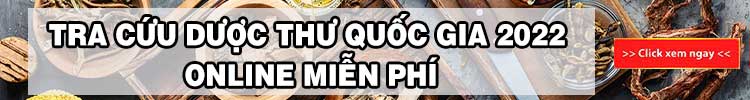 Tra cứu dược thư quốc gia 20222 online miễn phí